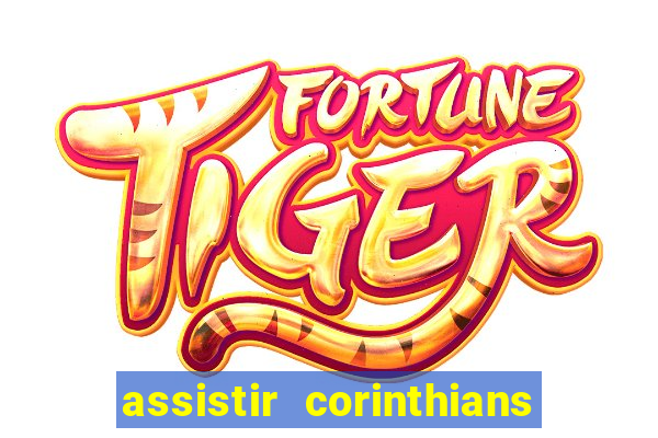 assistir corinthians x sao paulo ao vivo futemax